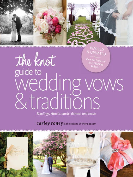 Cover image for The Knot Guide to Wedding Vows and Traditions